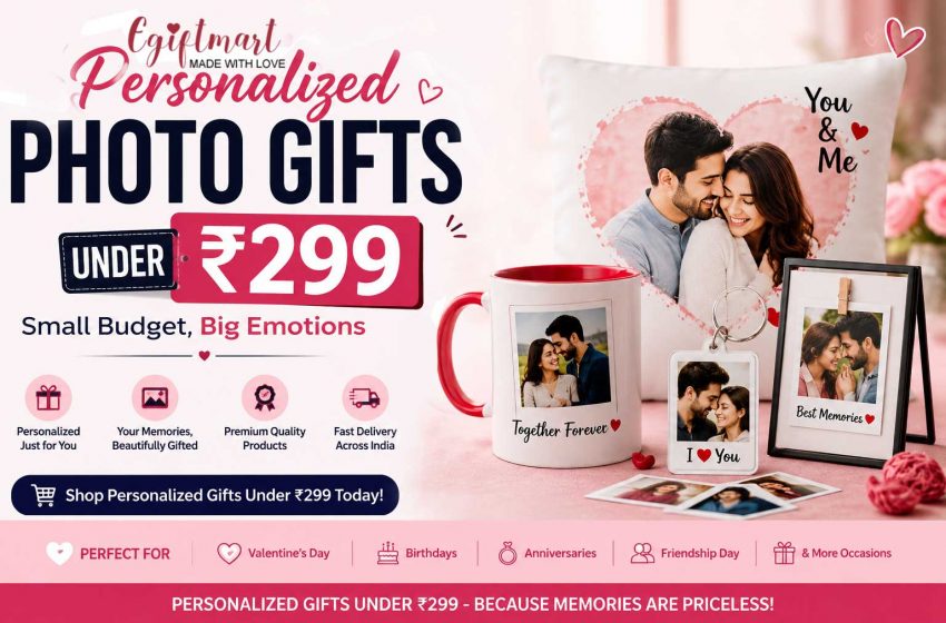  Photo Gifts Under ₹299 – Small Budget, Big Emotions
