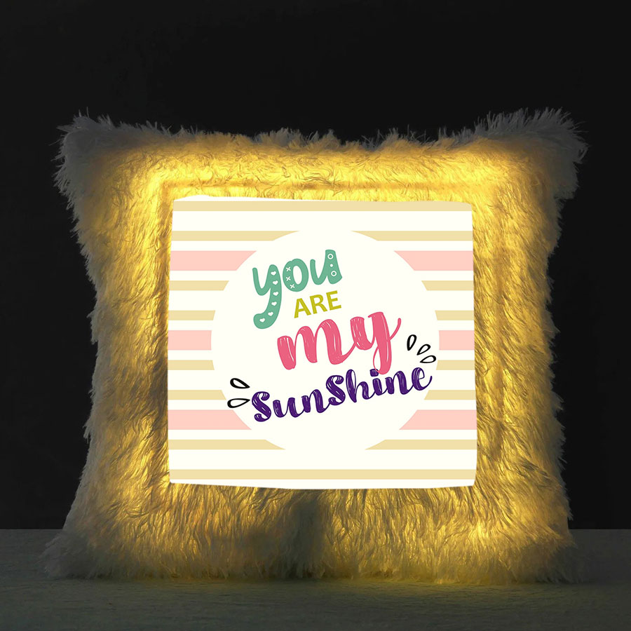 You are my Sunshine LED Cushion 16x16